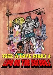 Another Yeti a Love Story: Life on the Streets (2017)