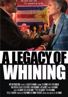 A Legacy of Whining (2016)