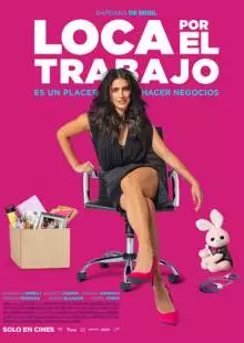 Loca Por El Trabajo (2018)