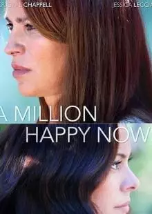 A Million Happy Nows (2017)