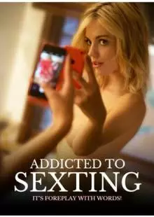 Addicted to Sexting (2015)