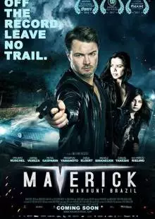 Maverick: Manhunt Brazil (2016)