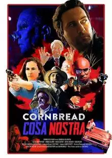 Cornbread Cosa Nostra (2018)