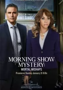 Morning Show Mystery: Mortal Mishaps (2018)