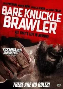 Bare Knuckle Brawler (2019)