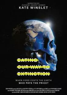 Eating Our Way to Extinction (2021)