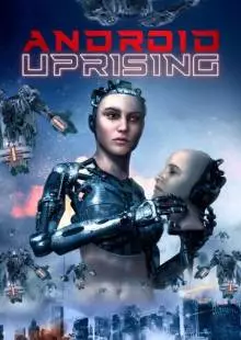 Android Uprising (2020)