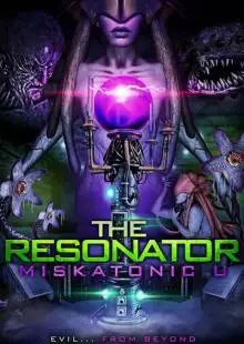 The Resonator: Miskatonic U (2021)