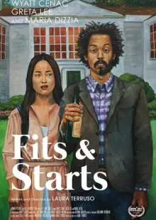 Fits and Starts (2017)