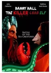 Danny Hall the Killer Crab Elf (2021)