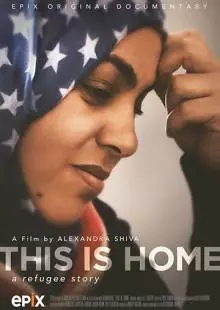 This Is Home: A Refugee Story (2018)