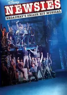 Disney's Newsies the Broadway Musical (2017)