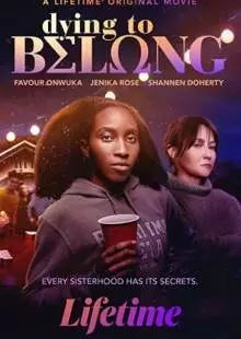 Dying to Belong (2021)