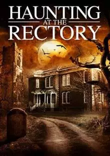 A Haunting at the Rectory (2015)