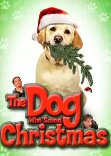 The Dog Who Saved Christmas (2009)