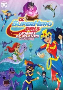 DC Super Hero Girls: Legends of Atlantis (2018)