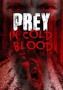 Prey, in Cold Blood (2016)