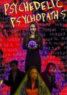 Psychedelic Psychopaths (2019)