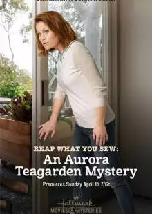 Reap What You Sew: An Aurora Teagarden Mystery (2018)