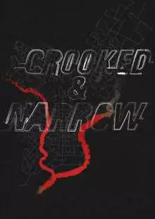 Crooked & Narrow (2016)