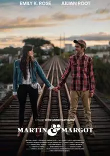 Martin & Margot or There's No One Around You (2019)