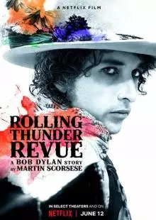 Rolling Thunder Revue: История Боба Дилана глазами Мартина Скорсезе (2019)