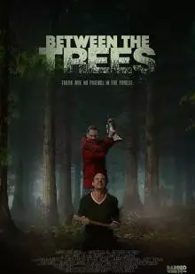 Between the Trees (2018)