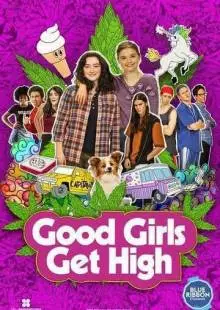 Good Girls Get High (2018)