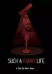 Such a Funny Life (2019)