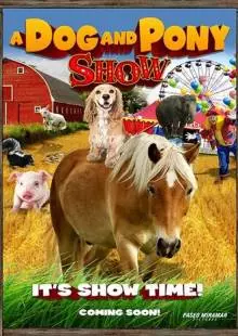 A Dog & Pony Show (2018)