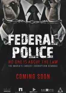 Polícia Federal: A Lei é para Todos (2017)