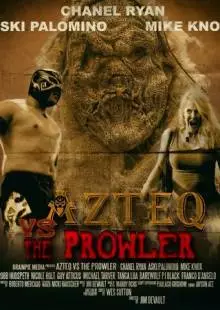 Azteq vs the Prowler (2017)