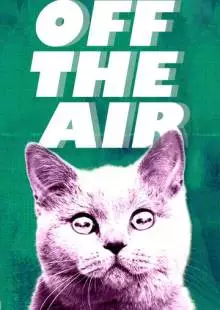 Off the Air (2011)