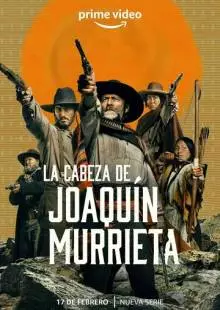 La Cabeza de Joaquín Murrieta (2023)