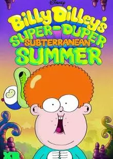 Billy Dilley's Super-Duper Subterranean Summer (2017)